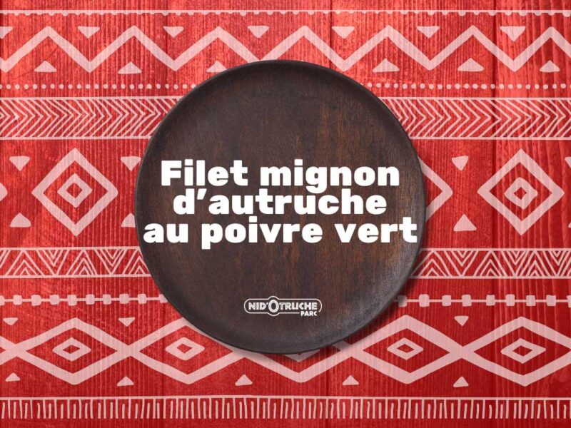 Filet mignon d’autruche au poivre vert